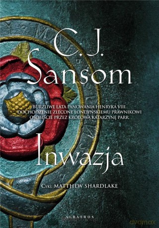 Inwazja - C.J. Sansom [KSIĄŻKA]
