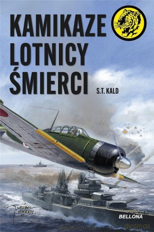 Kamikaze - lotnicy śmierci - S.T. Kald [KSIĄŻKA]