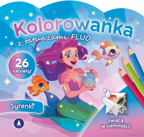 Kolorowanka z tatuażami fluo Syrenki [KSIĄŻKA]
