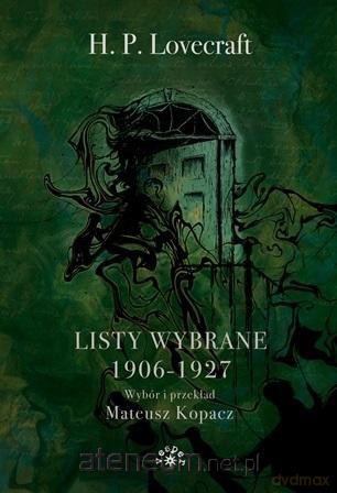 Listy wybrane 1906-1927 - Howard Phillips Lovecraft [KSIĄŻKA]