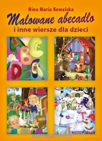 Malowane abecadło i inne wiersze dla dzieci - Nina Maria Kowalska [KSIĄŻKA]