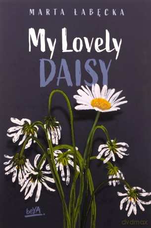 My Lovely Daisy - Marta Łabęcka [KSIĄŻKA]