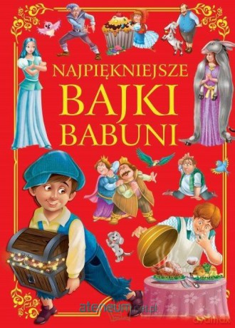 Najpiękniejsze bajki babuni [KSIĄŻKA]