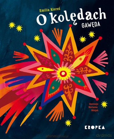 O kolędach. Gawęda - Emilia Kiereś, Marianna Oklejak [KSIĄŻKA]