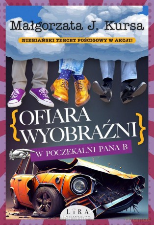 Ofiara wyobraźni. W poczekalni Pana B - Małgorzata J. Kursa [KSIĄŻKA]