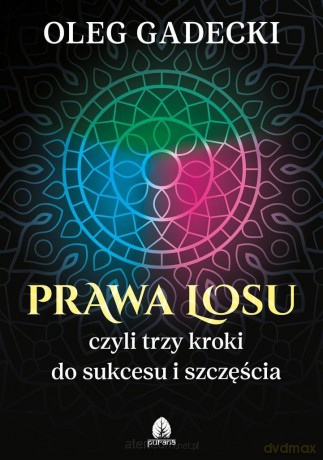 Prawa losu, czyli trzy kroki do sukcesu... - Oleg Gadecki [KSIĄŻKA]