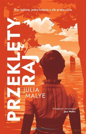 Przeklęty raj - Julia Malye [KSIĄŻKA]
