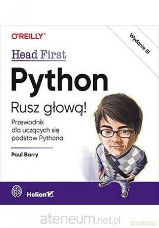 Python. Rusz głową! wyd. III - Paul Barry [KSIĄŻKA]