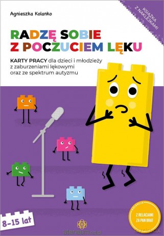 Radzę sobie z poczuciem lęku - Agnieszka Kolanko [KSIĄŻKA]