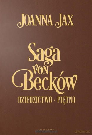 Saga von Becków - (wydanie jubileuszowe) - Joanna Jax [KSIĄŻKA]