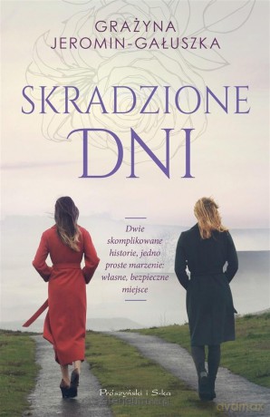 Skradzione dni - Grażyna Jeromin-Gałuszka [KSIĄŻKA]