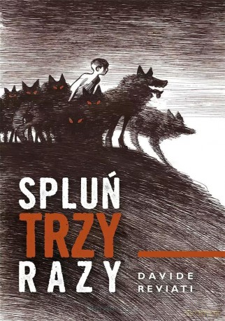 Spluń trzy razy - Davide Revati [KOMIKS]