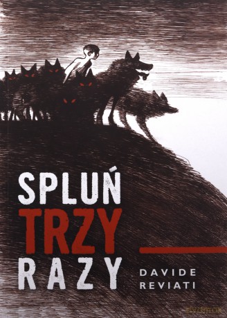 Spluń trzy razy - Davide Revati [KOMIKS]