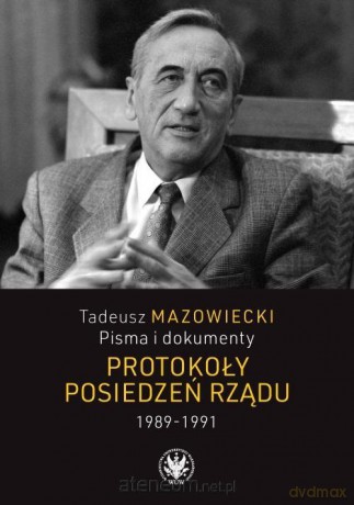 Tadeusz Mazowiecki. Pisma i dokumenty - Andrzej Kaczyński, Wojciech Mazowiecki, Jacek Wojnicki [KSIĄŻKA]