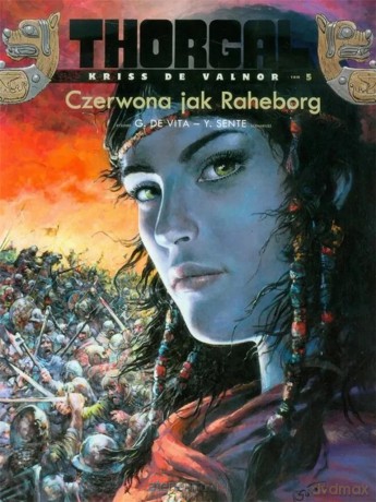 Thorgal - Kriss de Valnor (Tom 5) Czerwona jak.. - Yves Sente [KOMIKS]
