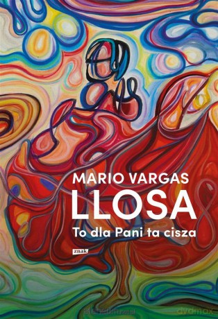 To dla Pani ta cisza - Mario Vargas Llosa [KSIĄŻKA]