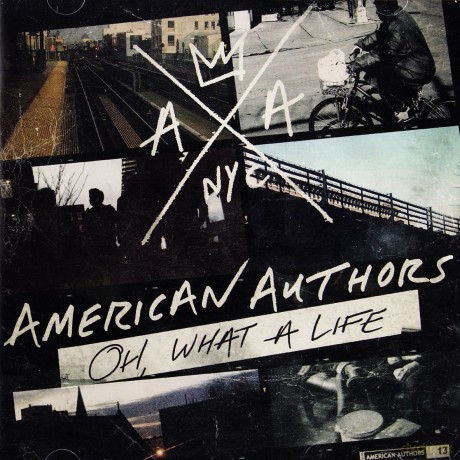 American Authors: Oh, What A Life [CD]