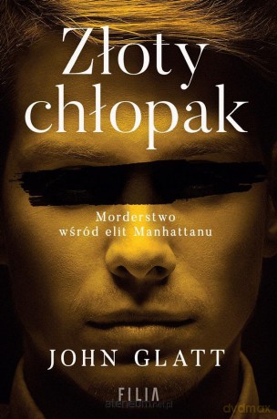 Złoty chłopak - John Glatt [KSIĄŻKA]