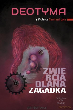 Zwierciadlana zagadka - Deotyma [KSIĄŻKA]