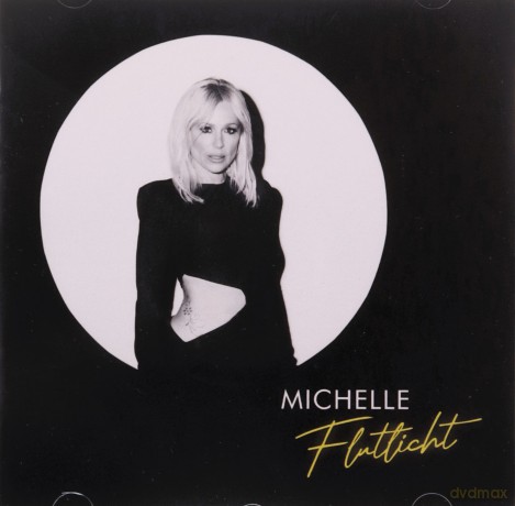Michelle: Flutlicht [CD]