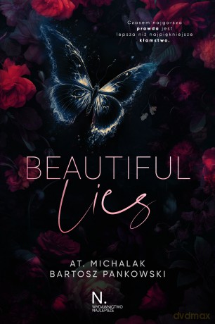 Beautiful lies - AT. Michalak, Bartosz Pankowski [KSIĄŻKA]
