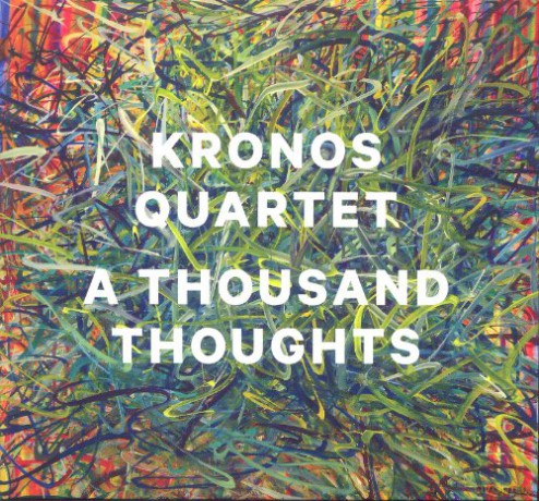 Kronos Quartett: A Thousand Thoughts (ecopack) [CD]