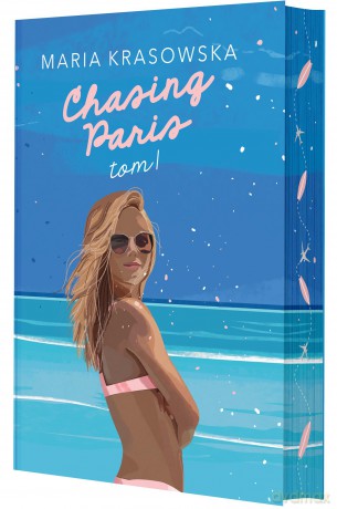 Chasing Paris. Paris (Tom 1) (ilustrowane brzegi) - Maria Krasowska [KSIĄŻKA]