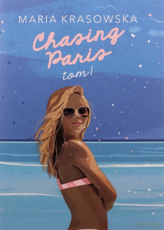 Chasing Paris. Paris (Tom 1) (ilustrowane brzegi) - Maria Krasowska [KSIĄŻKA]