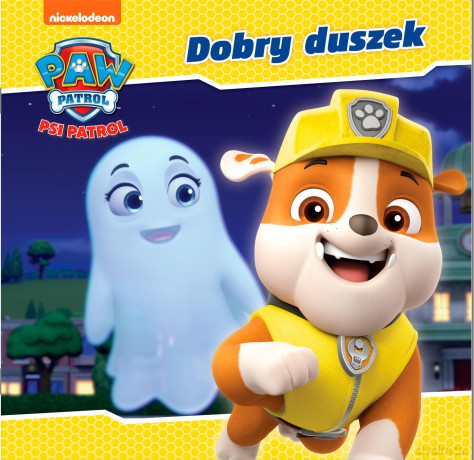 Dobry duszek. Psi Patrol [KSIĄŻKA]