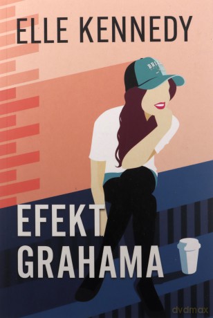 Efekt grahama. Kennedy - Elle Kennedy [KSIĄŻKA]