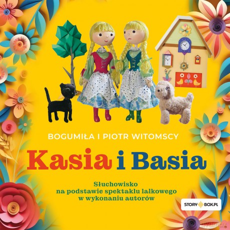 Kasia i Basia - Bogumiła Witomska, Piotr Witomski [AUDIOBOOK]