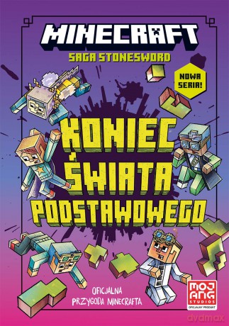 Koniec Świata Podstawowego. Saga Stonesword. Minecraft (Tom 6) - Nick Eliopulos [KSIĄŻKA]