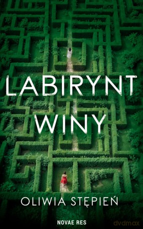 Labirynt winy - Oliwia Stępień [KSIĄŻKA]