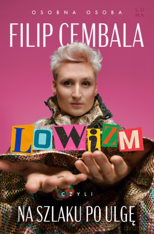 Lowizm, czyli na szlaku po ulgę - Filip Cembala [KSIĄŻKA]
