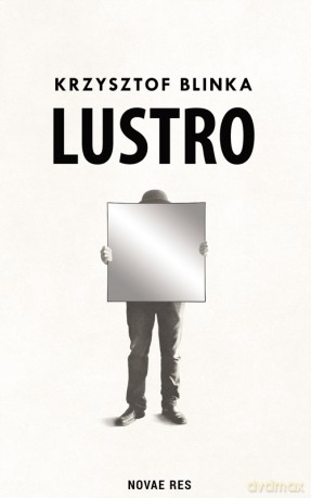 Lustro - Krzysztof Blinka [KSIĄŻKA]