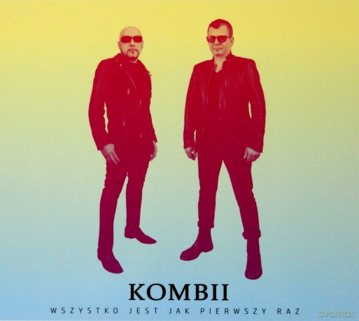 Kombii: Wszystko Jest Jak Pierwszy Raz (digipack) [CD]
