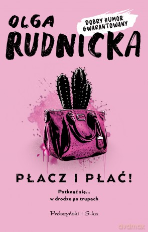 Płacz i płać! - Olga Rudnicka [KSIĄŻKA]