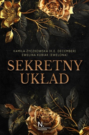 Sekretny układ - Kamila Życzkowska (K. E. December), Ewelina Kubiak (Ewelona) [KSIĄŻKA]