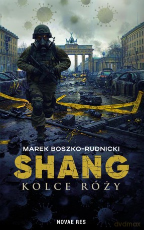 Shang. Kolce róży - Marek Boszko-Rudnicki [KSIĄŻKA]