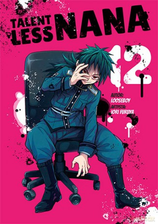 Talentless Nana (Tom 12) - Looseboy, Iori Furuya [KOMIKS]