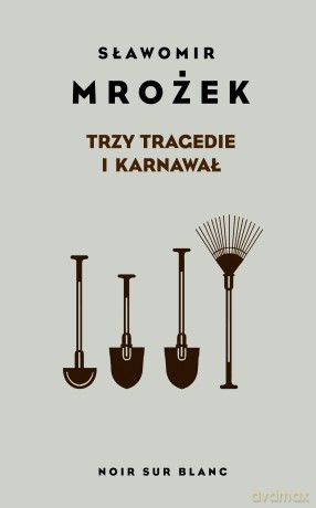 Trzy tragedie i karnawał - Sławomir Mrożek [KSIĄŻKA]