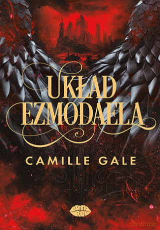 Układ Ezmodaela - Camille Gale [KSIĄŻKA]
