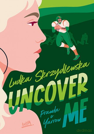 Uncover me - Ludka Skrzydlewska [KSIĄŻKA]