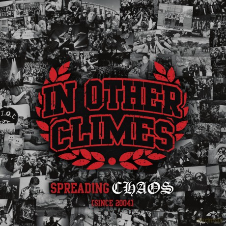 In Other Climes: Spreading Chaos Since 2004 [2CD]