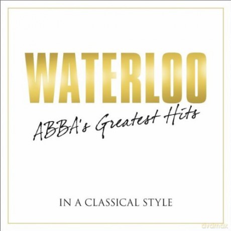 Waterloo Abba's Greatest Hits [CD]