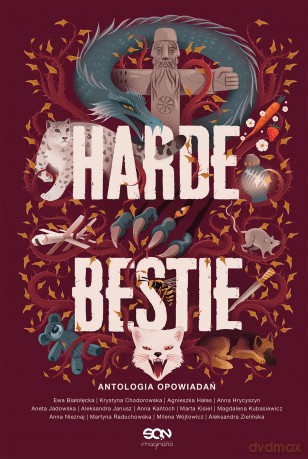 Harde Bestie - Agnieszka Hałas, Aleksandra Janusz, Aleksandra Zielinńska [KSIĄŻKA]