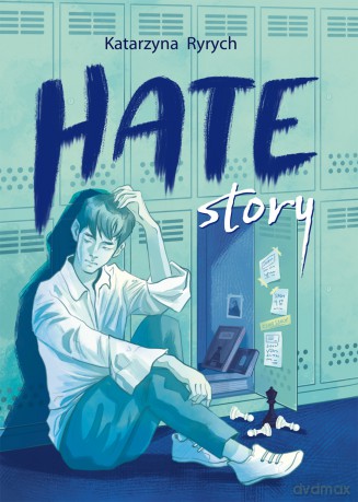 Hate story - Katarzyna Ryrych [KSIĄŻKA]