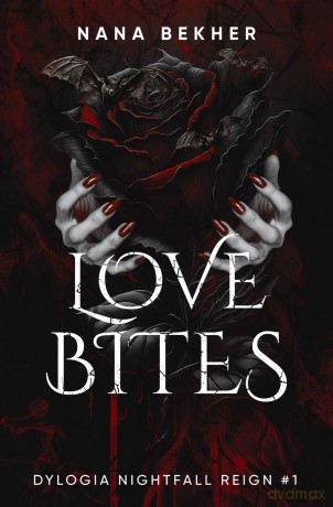 Love Bites. Dylogia Nightfall Reign (Tom 1) - Nana Bekher [KSIĄŻKA]