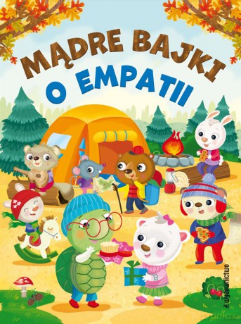 Mądre bajki o empatii - Eleonora Barsotti [KSIĄŻKA]