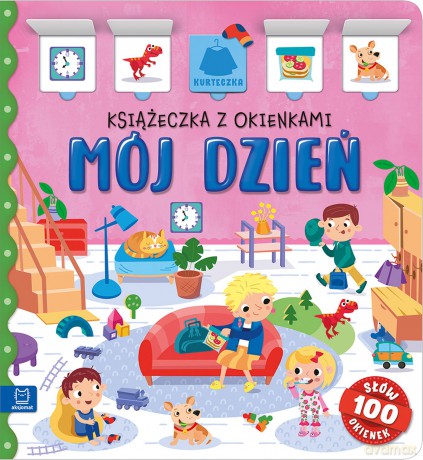 Mój dzień. Książeczka z okienkami. 100 okienek - 100 słów - Agnieszka Bator [KSIĄŻKA]